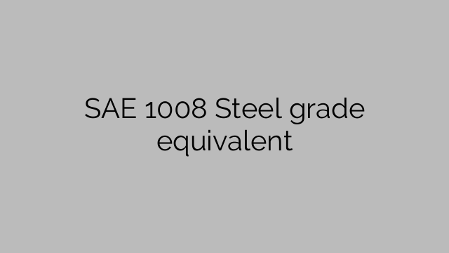 SAE 1008 Steel grade equivalent